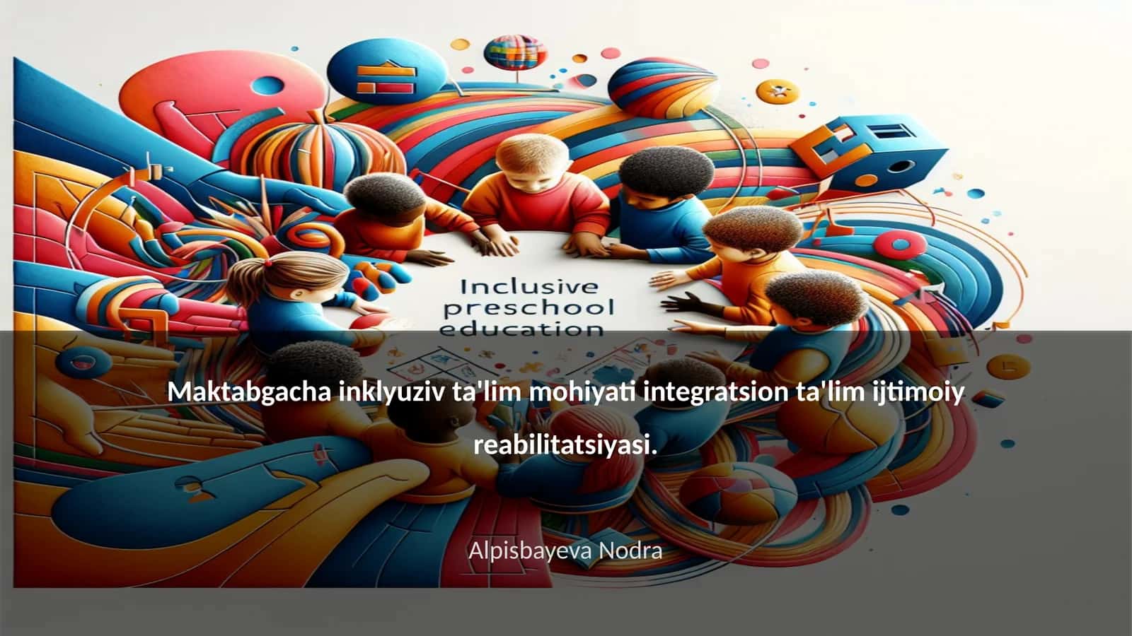Maktabgacha inklyuziv ta'lim