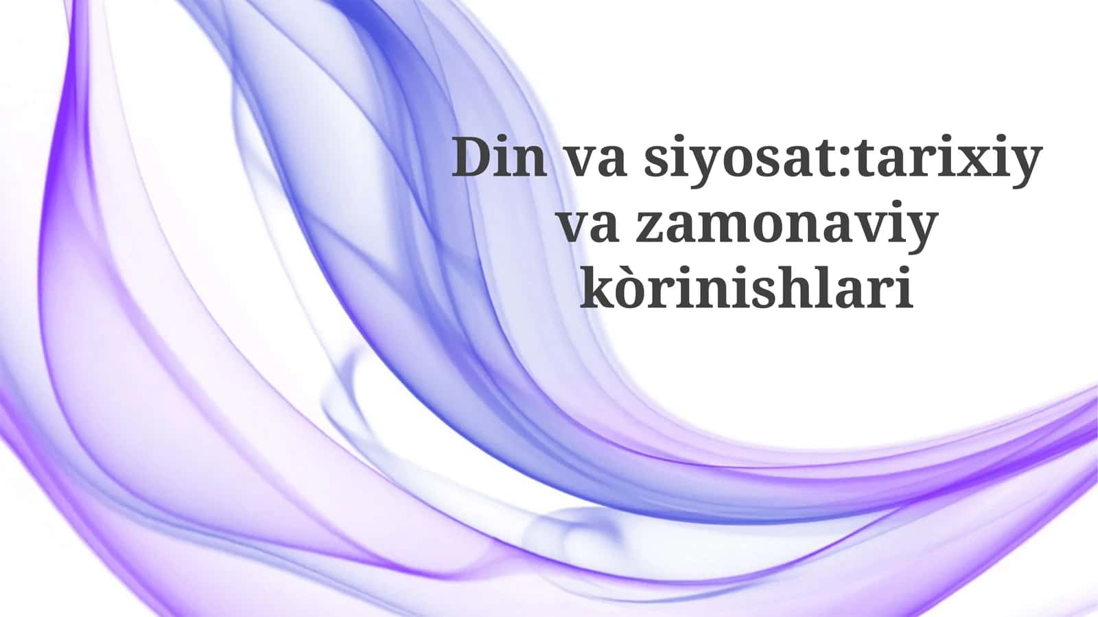 Dinvasiyosat:tarixiyvazamonaviykòrinishlari