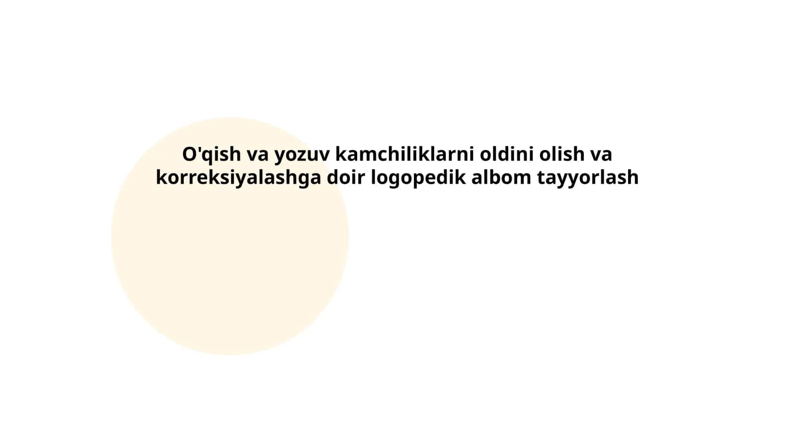 O'qish va yozuv kamchiliklarni oldini olish va korreksiyalashga doir logopedik albom tayyorlash
