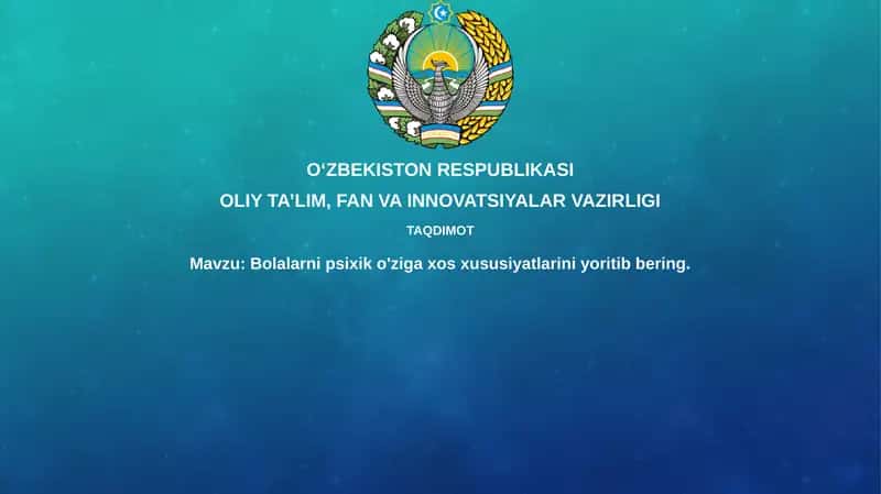 Bolalarni psixologik axloqiy xususiyatlarini yoritib berish