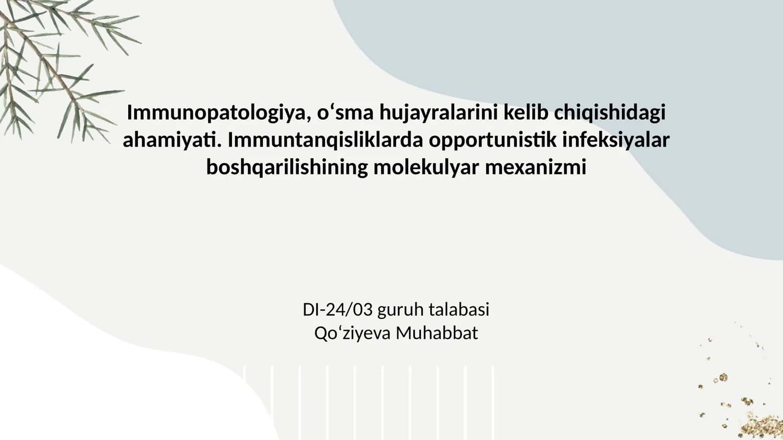 Immuntanqislik va opportunistik infeksiyalar