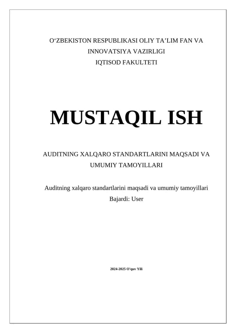 Auditning xalqaro standartlarini maqsadi va umumiy tamoyillari