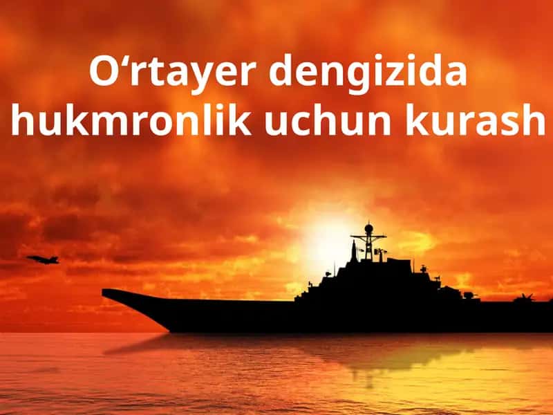 O‘rta yer dengizida hukmronlik uchun kurash