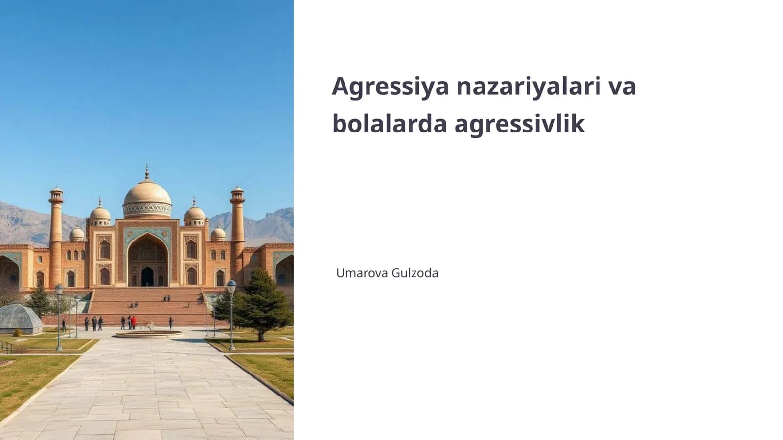 Agressiya nazariyalari va bolalarda agressivlik