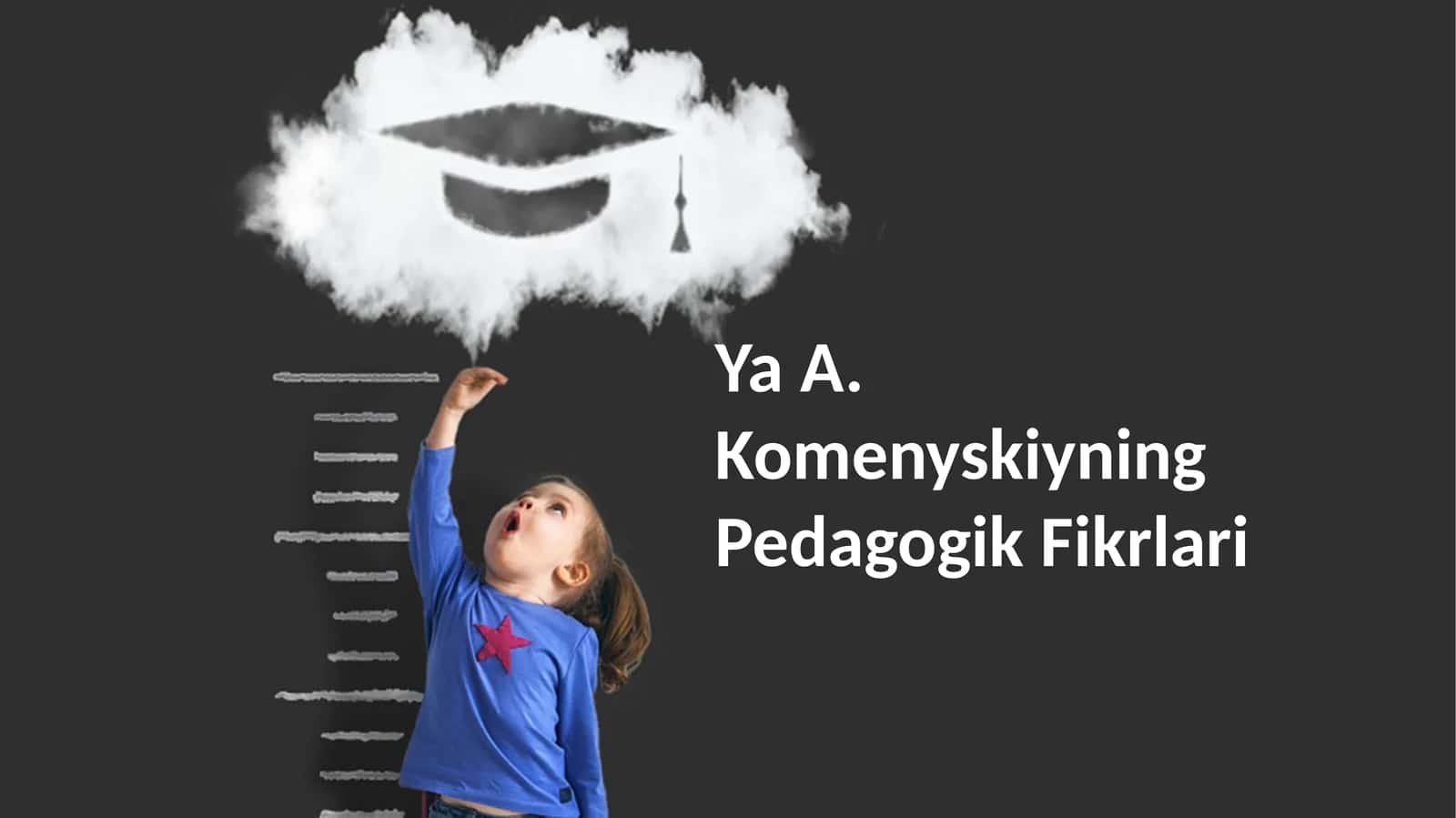 Ya A. Komenyskiyning Pedagogik Fikrlari