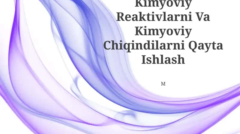 Kimyoviy Reaktivlarni Va Kimyoviy Chiqindilarni Qayta Ishlash