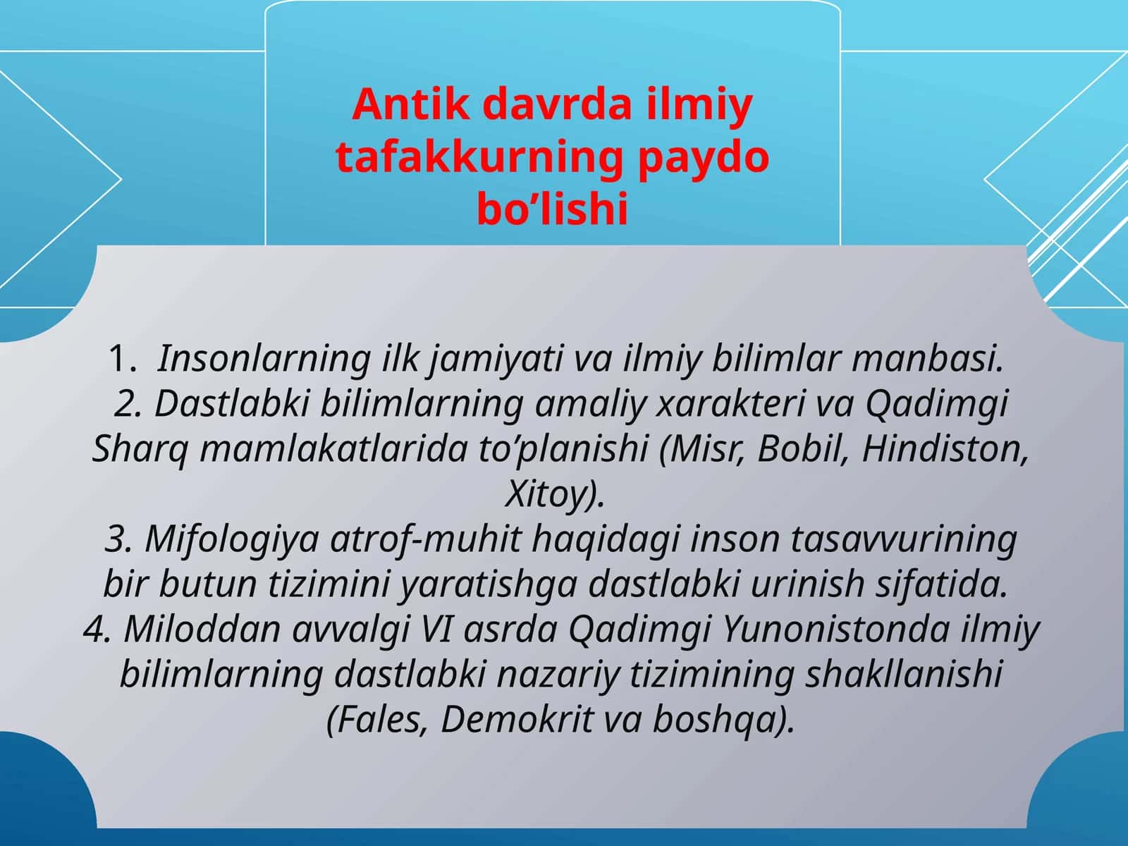 Antikdavrda ilmiy tafakkurning paydo bo’lishi