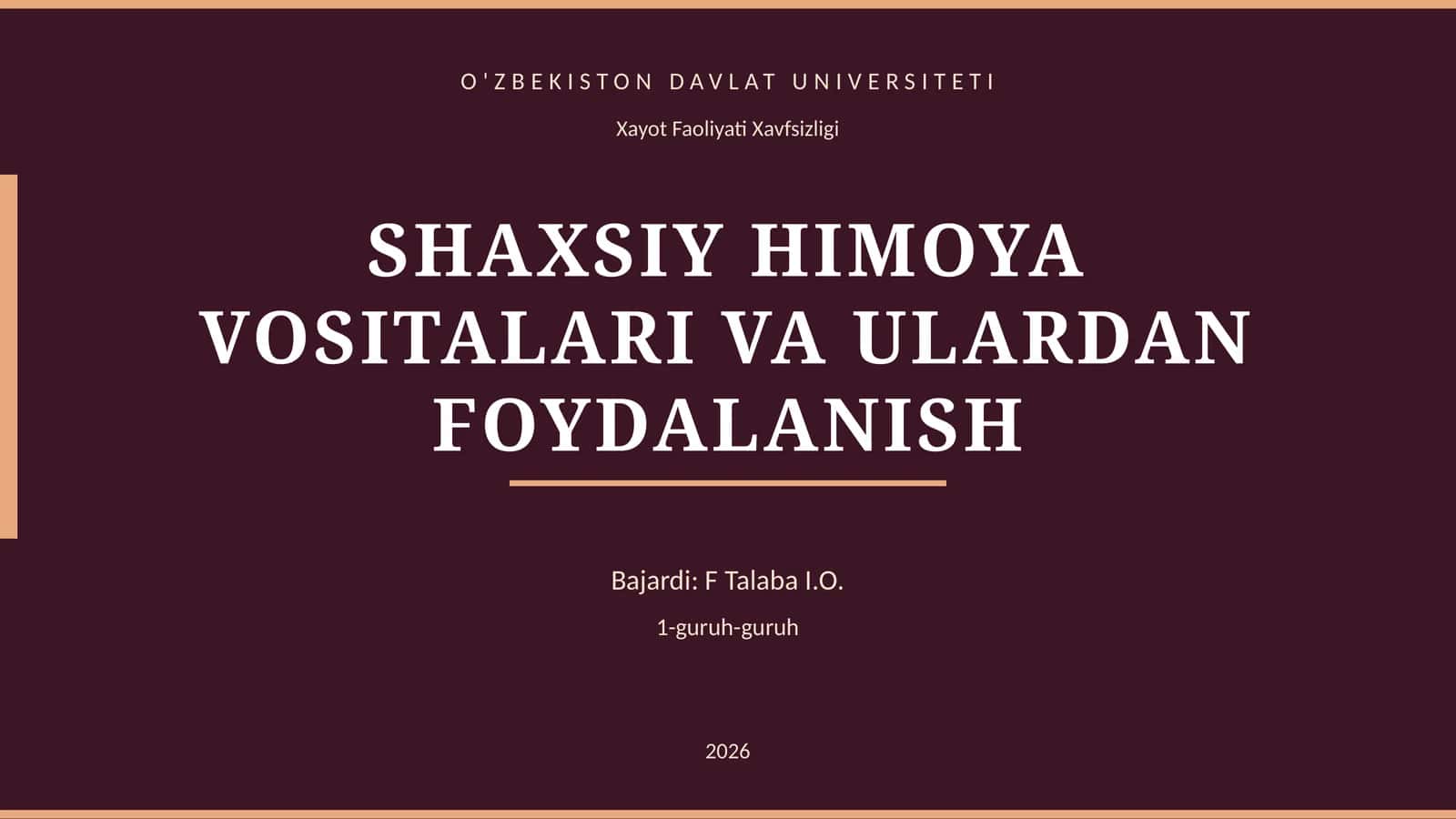 SHAXSIY HIMOYA VOSITALARI VA ULARDAN FOYDALANISH