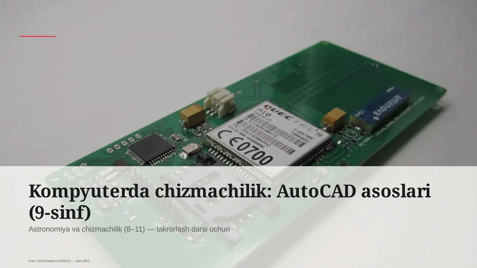 Kompyuterda chizmachilik: AutoCAD asoslari (9-sinf)