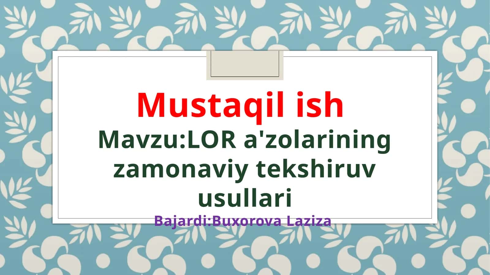 LOR a'zolarining zamonaviy tekshiruvsullari