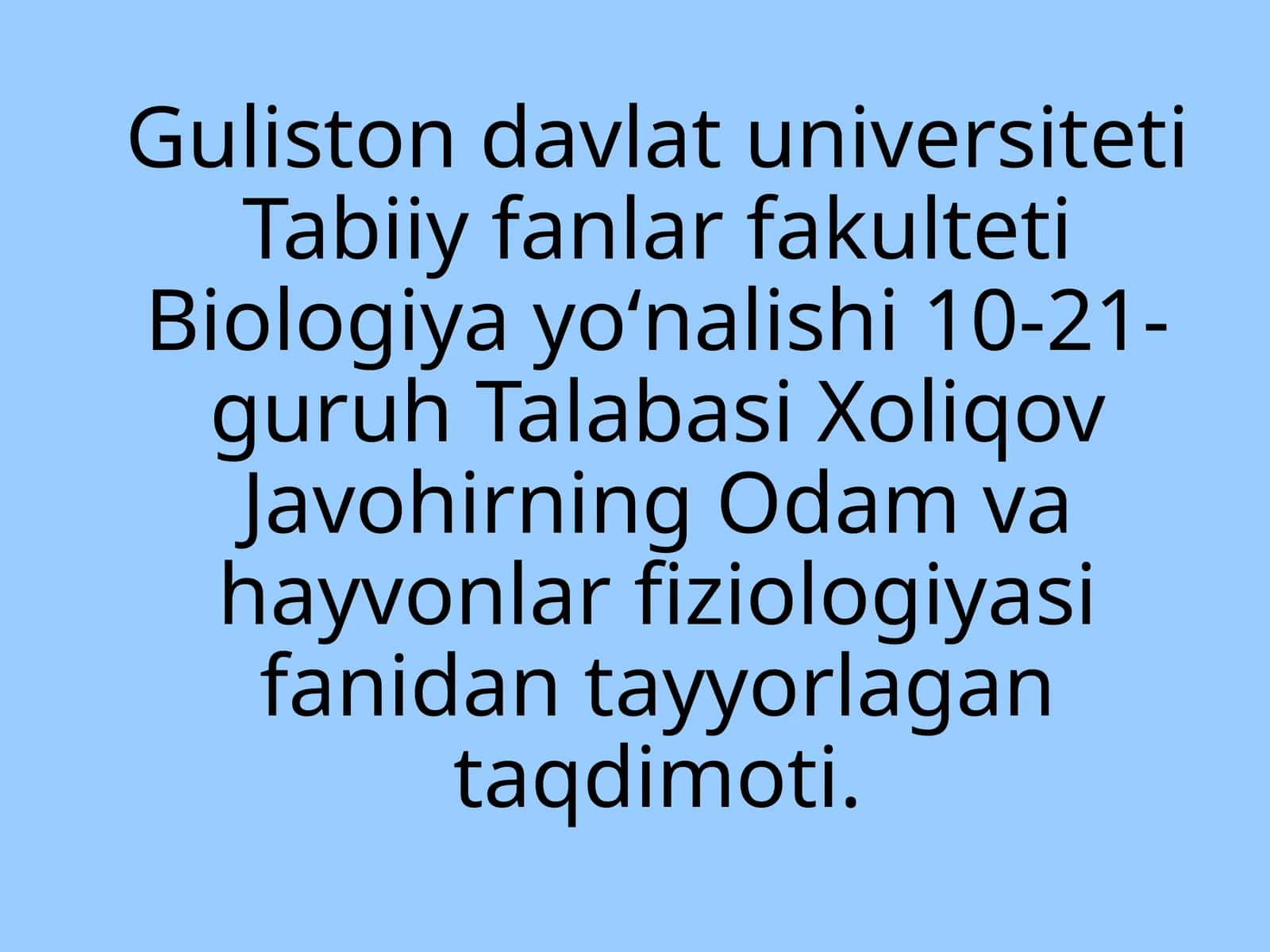 Biologiya yoʻnalishi talabasi