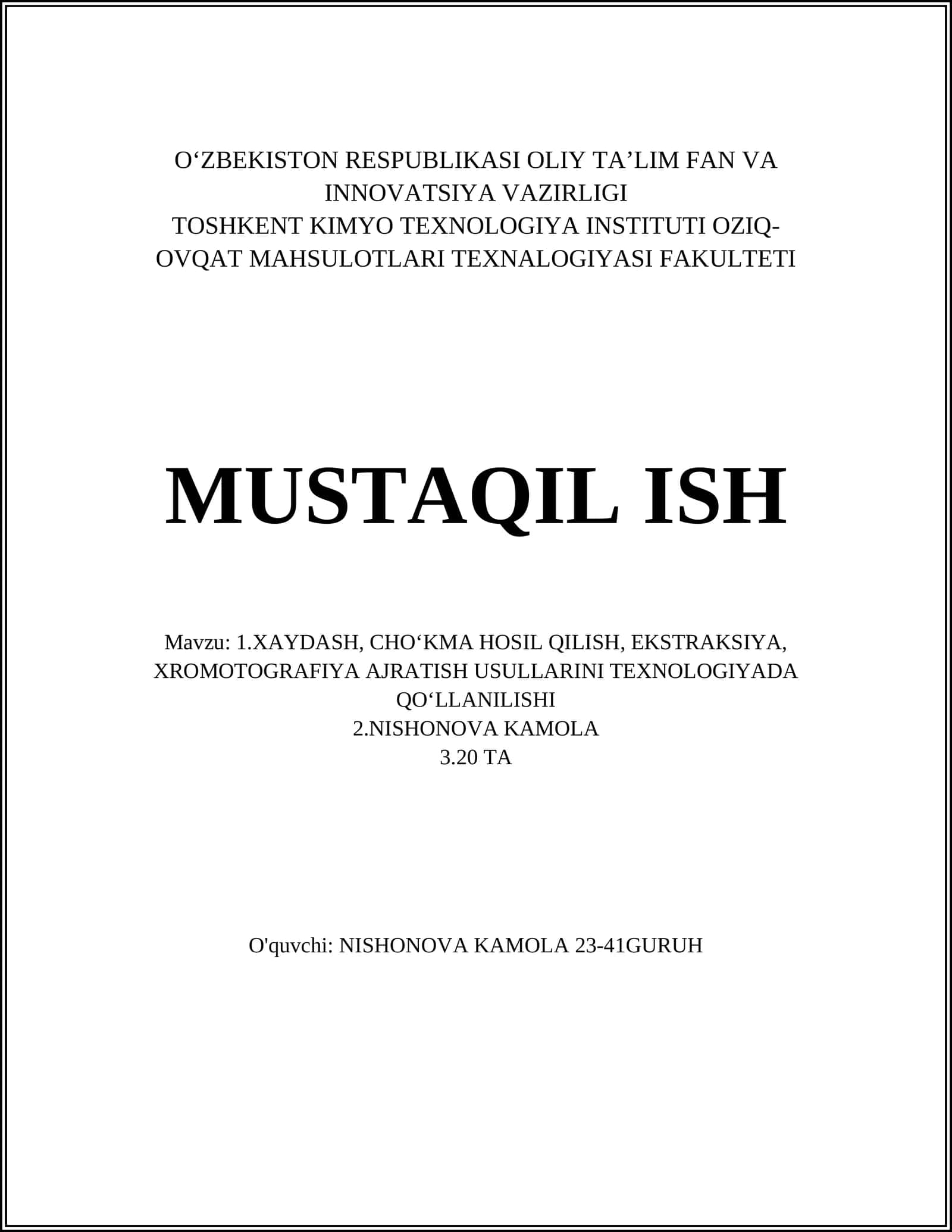 XAYDASH, CHOʻKMA HOSIL QILISH, EKSTRAKSIYA, XROMOTOGRAFIYA AJRATISH USULLARINI TEXNOLOGIYADA QOʻLLANILISHI