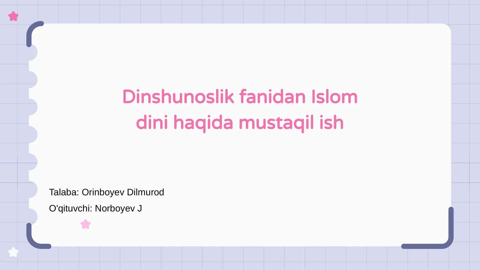 Dinshunoslik fanidan Islom dini haqida mustaqil ish