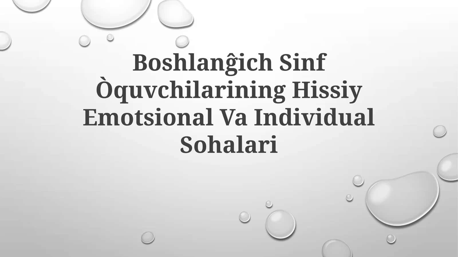 Boshlanĝich Sinf Òquvchilarining Hissiy Emotsional Va IndividualSohalari