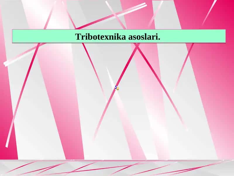 Tribotexnika asoslari