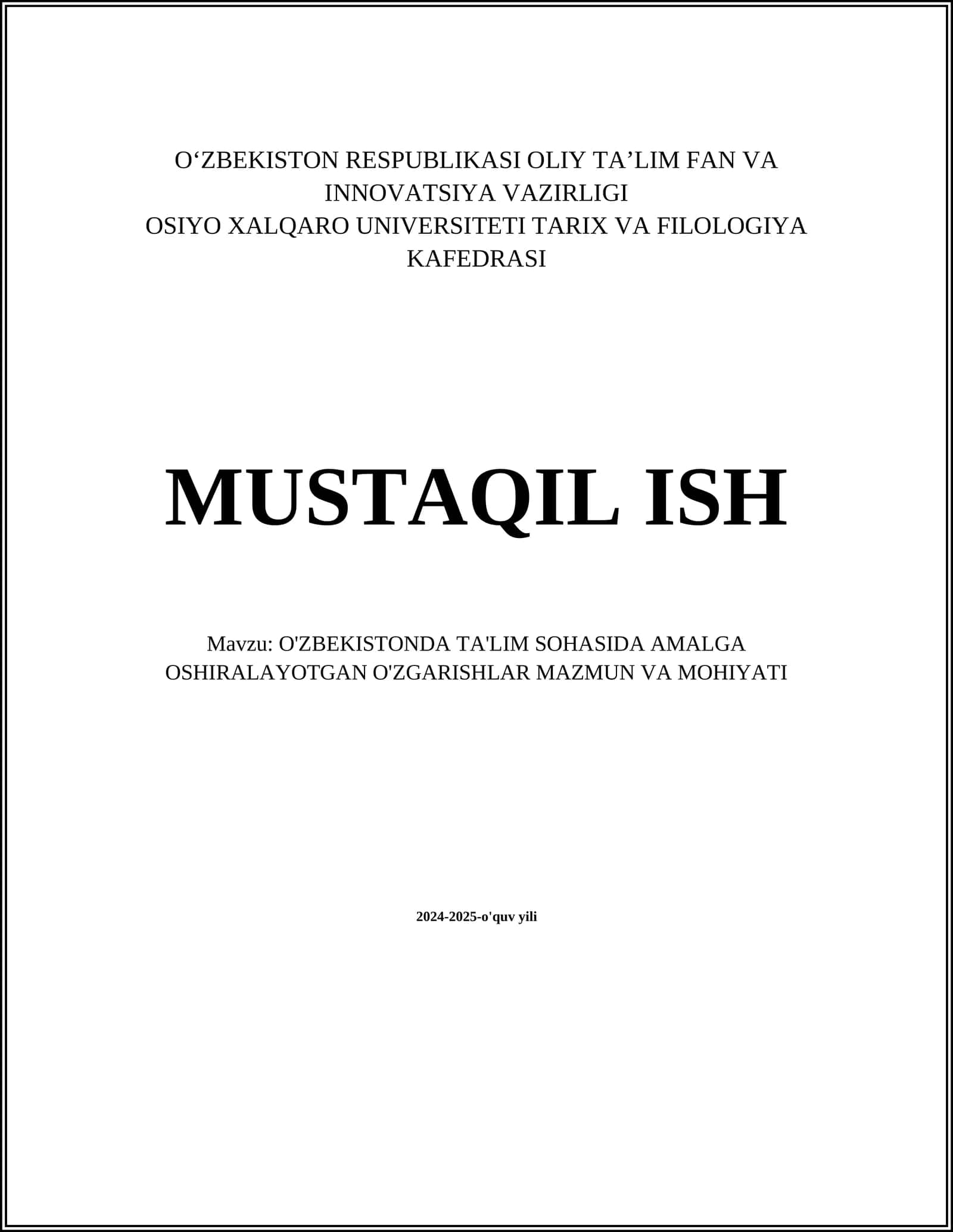 O'ZBEKISTONDA TA'LIM SOHASIDA AMALGA OSHIRALAYOTGAN O'ZGARISHLAR MAZMUN VA MOHIYATI