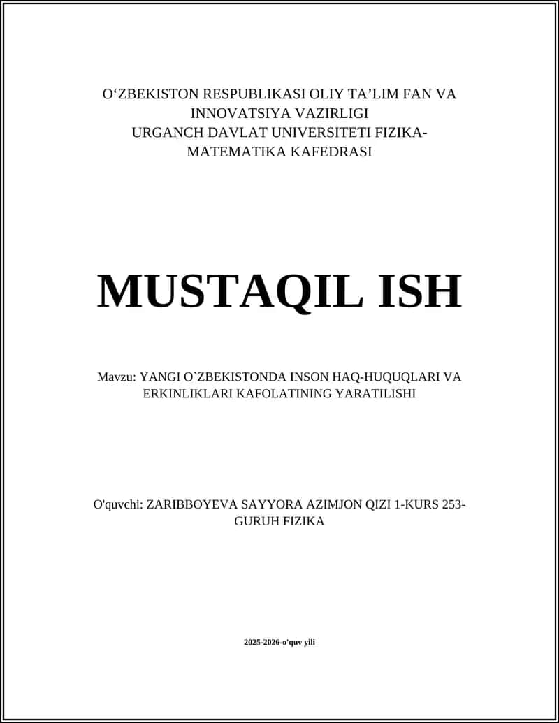 YANGI O`ZBEKISTONDA INSON HAQ-HUQUQLARI VA ERKINLIKLARI KAFOLATINING YARATILISHI