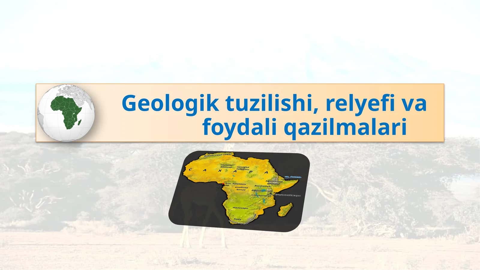 Geologik tuzilishi, relyefi vafoydali qazilmalari