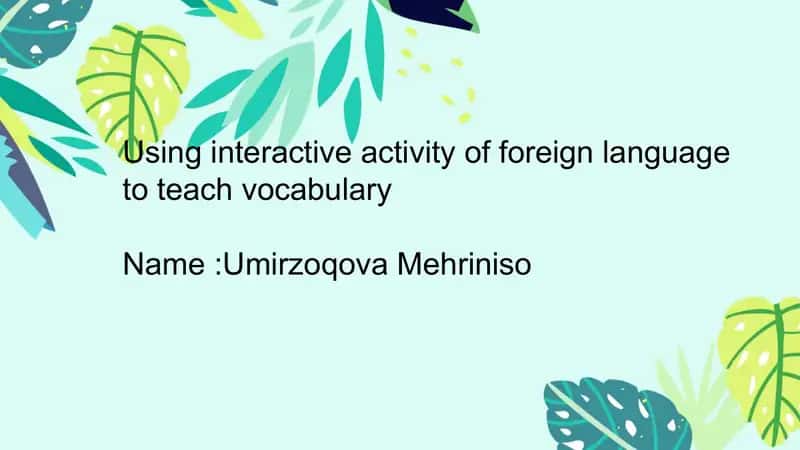 Using interactive activity of foreign language to teach vocabulary