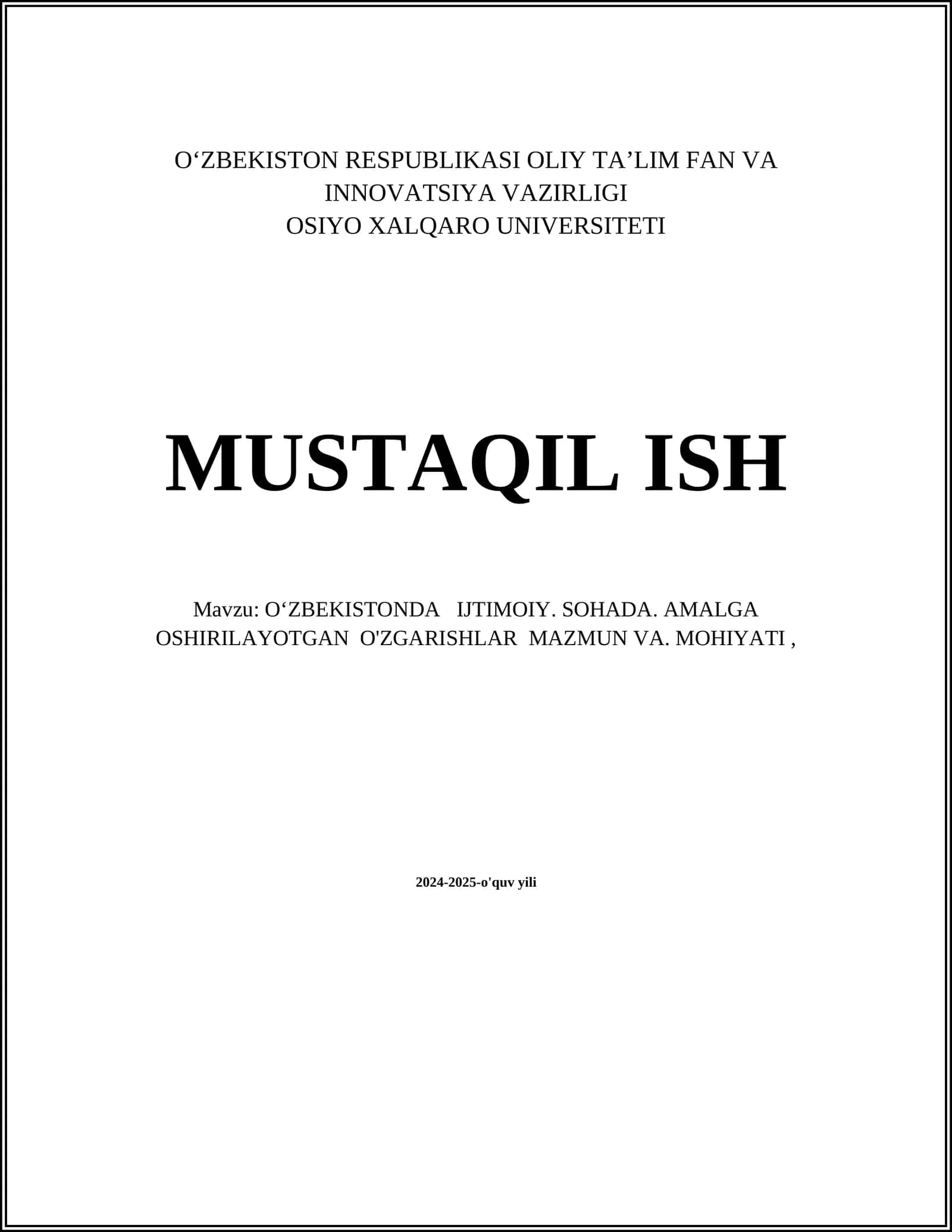 O'ZBEKISTONDA IJTIMOIY. SOHADA. AMALGA OSHIRILAYOTGAN O'ZGARISHLAR MAZMUN VA. MOHIYATI