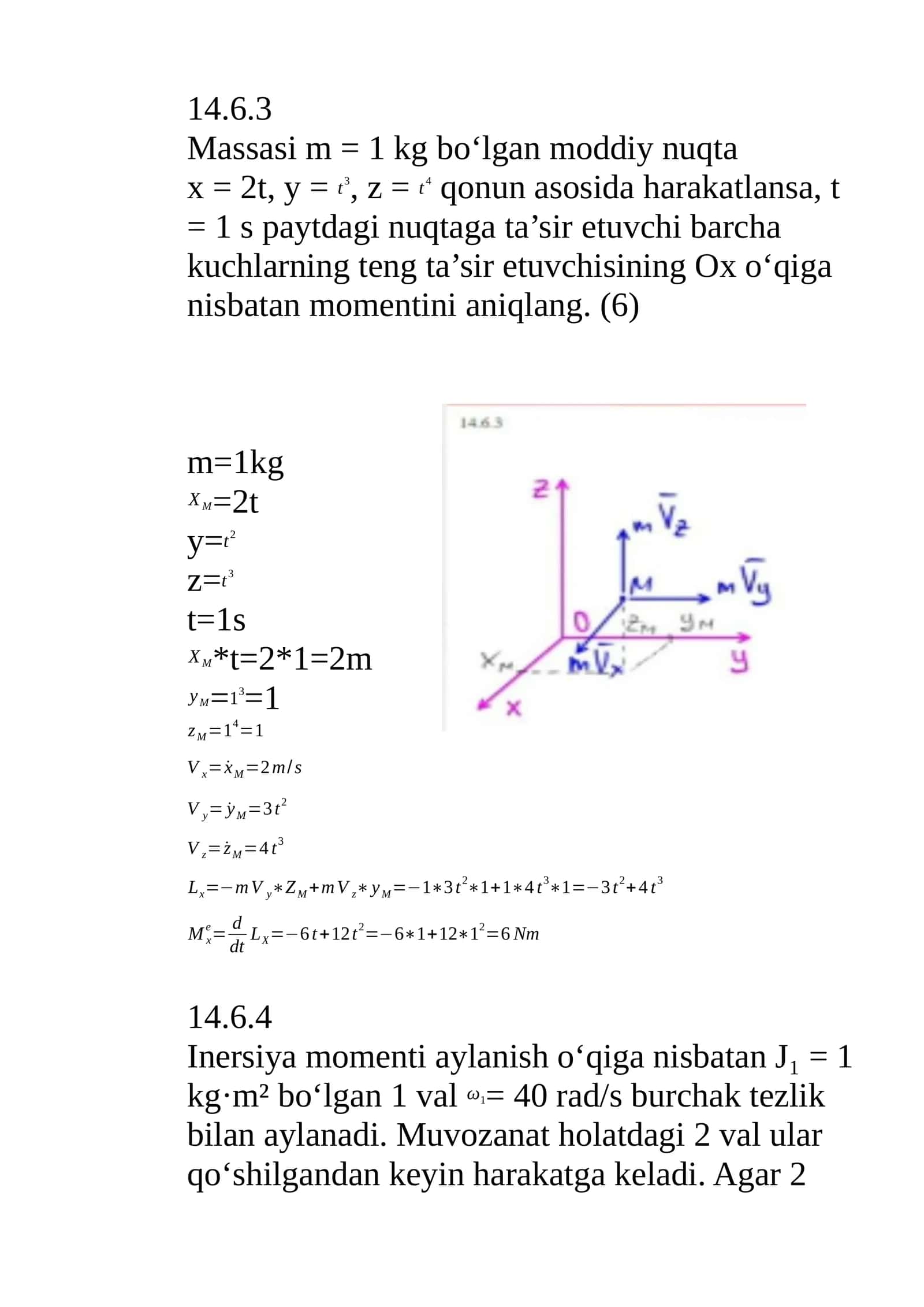 Massasi m = 1 kg bo‘lgan moddiy nuqta