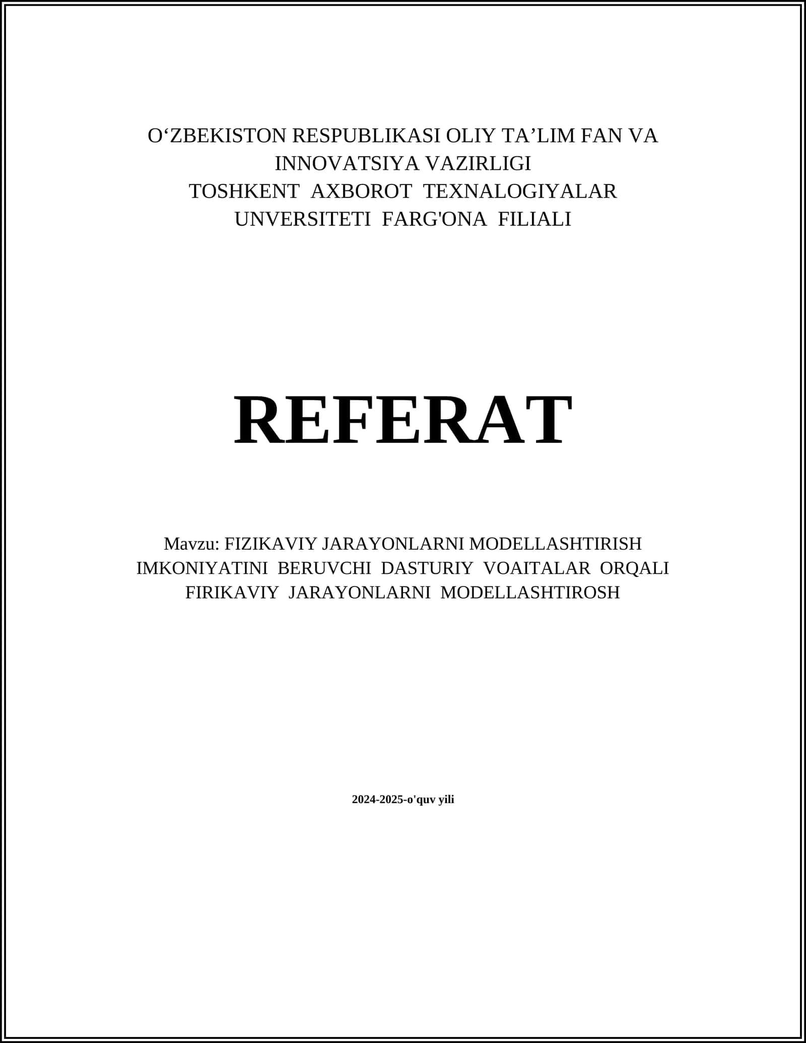 FIZIKAVIY JARAYONLARNI MODELLASHTIRISH IMKONIYATINI BERUVCHI DASTURIY VOAITALAR ORQALI FIRIKAVIY JARAYONLARNI MODELLASHTIROSH
