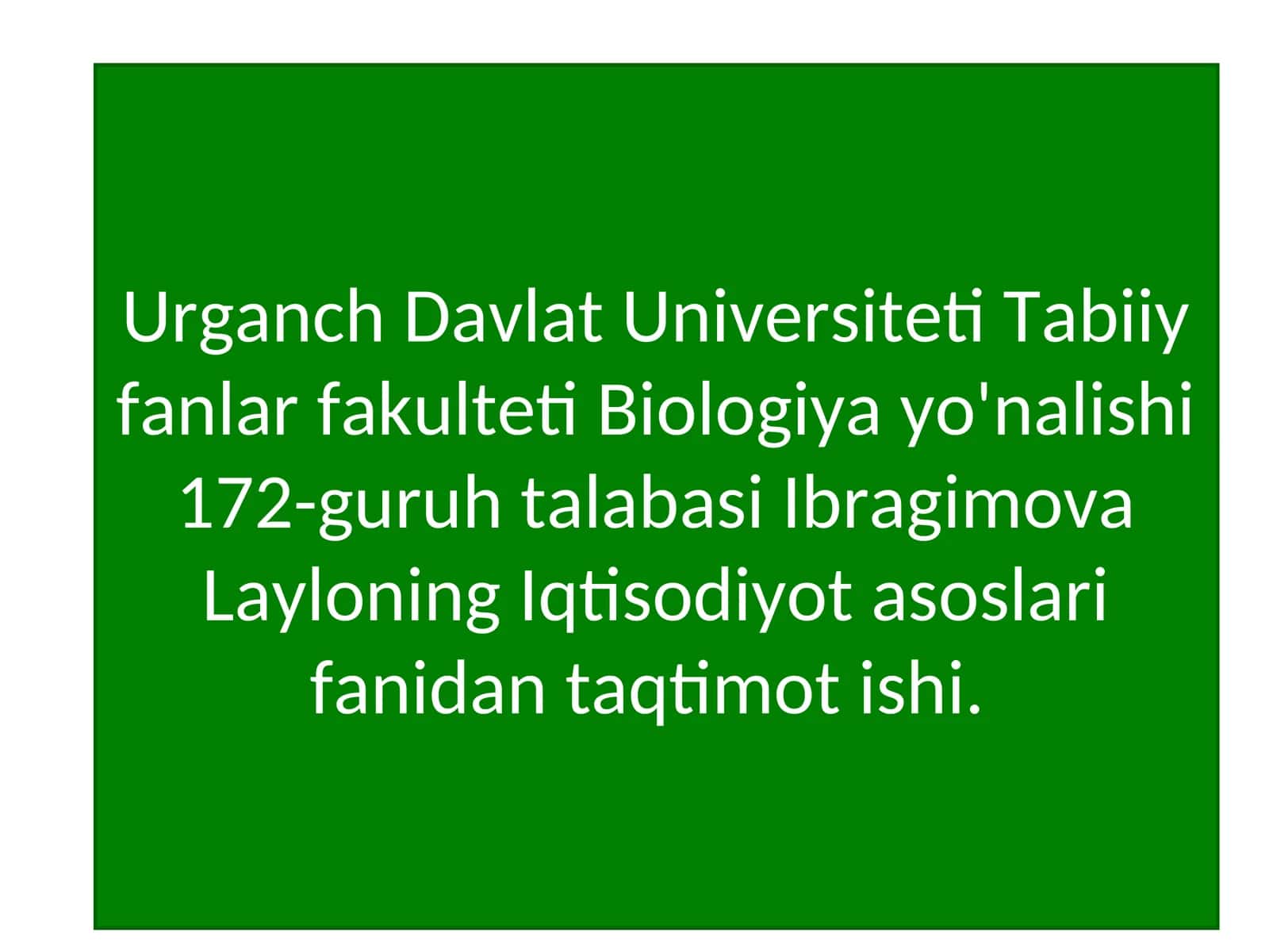Biologiya yo'nalishi Iqtisodiyot asoslari fanidan taqdimot ishi