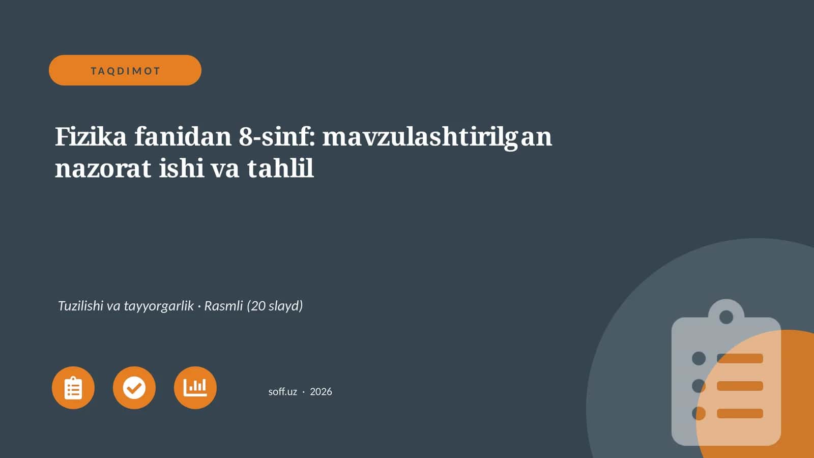 Fizika fanidan 8-sinf: mavzulashtirilgan nazorat ishi va tahlil