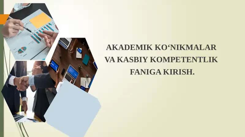 Akademik ko‘nikmalar va kasbiy kompetentlik faniga kirish