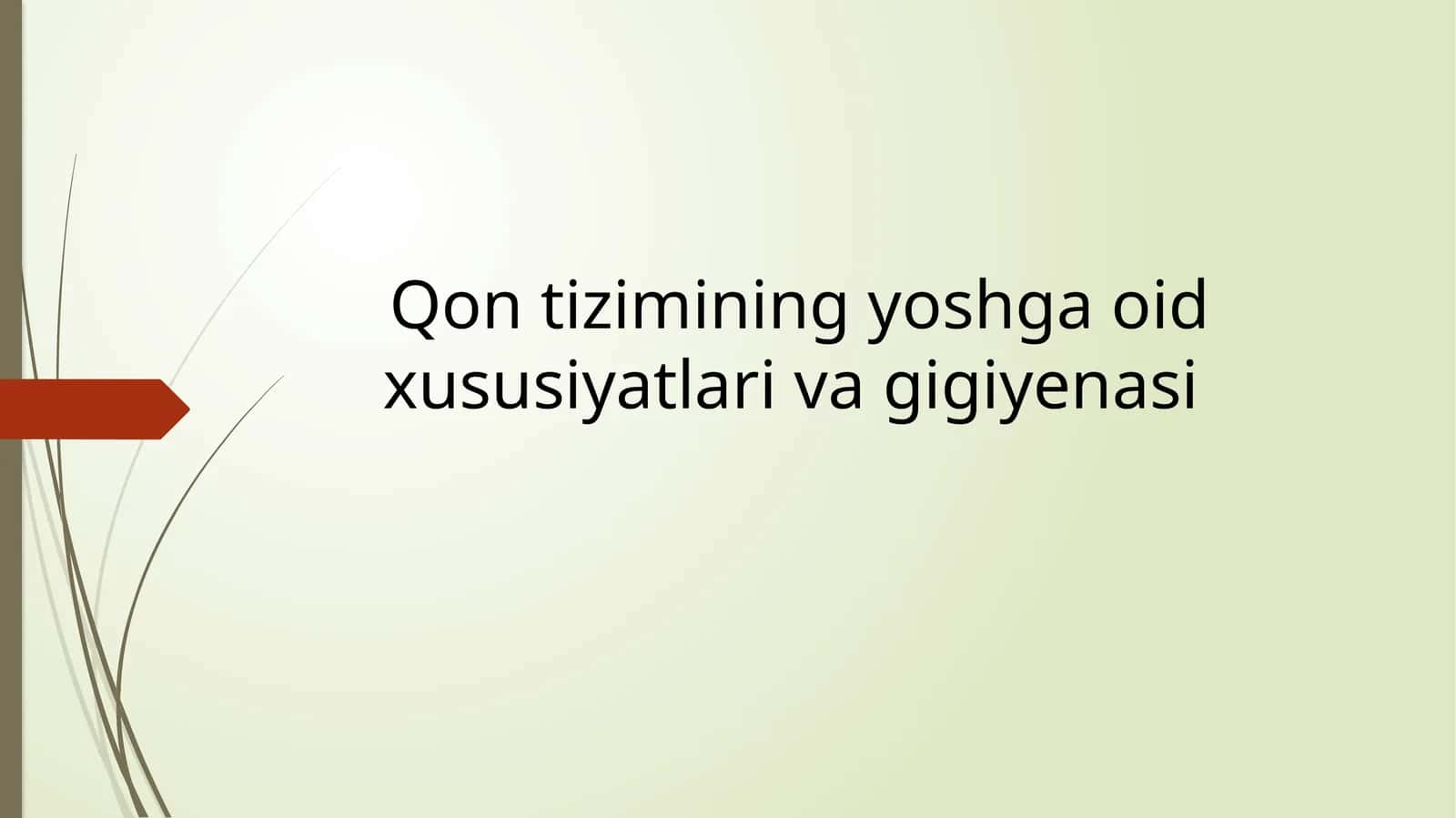 Qontizimining yoshga oid xususiyatlari va gigiyenasi