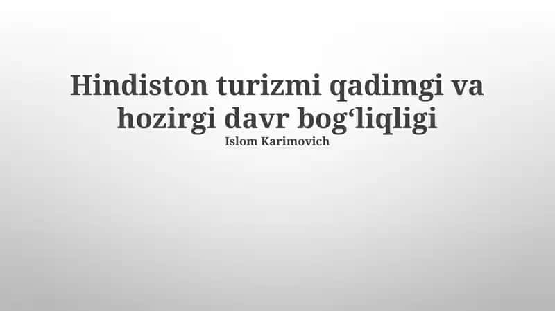 Hindiston turizmi qadimgi va hozirgi davr bogʻliqligi