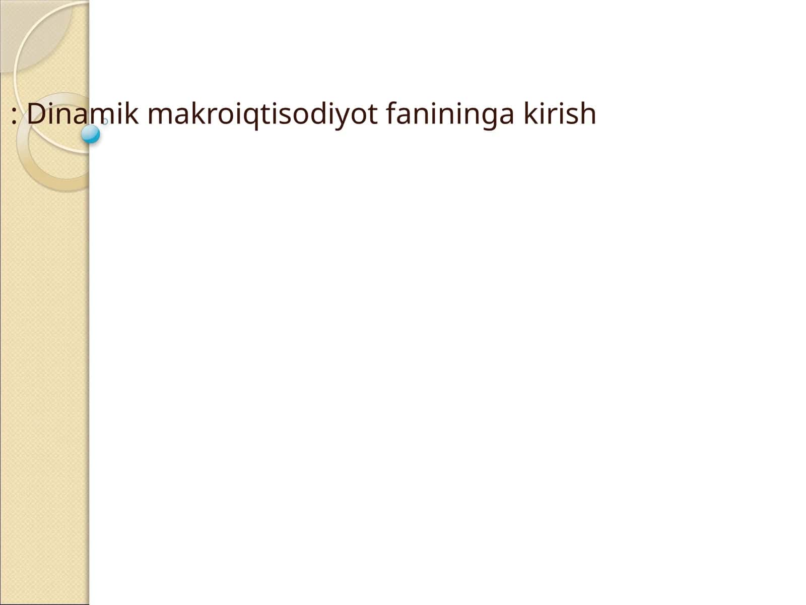 Dinamik makroiqtisodiyot fanininga kirish
