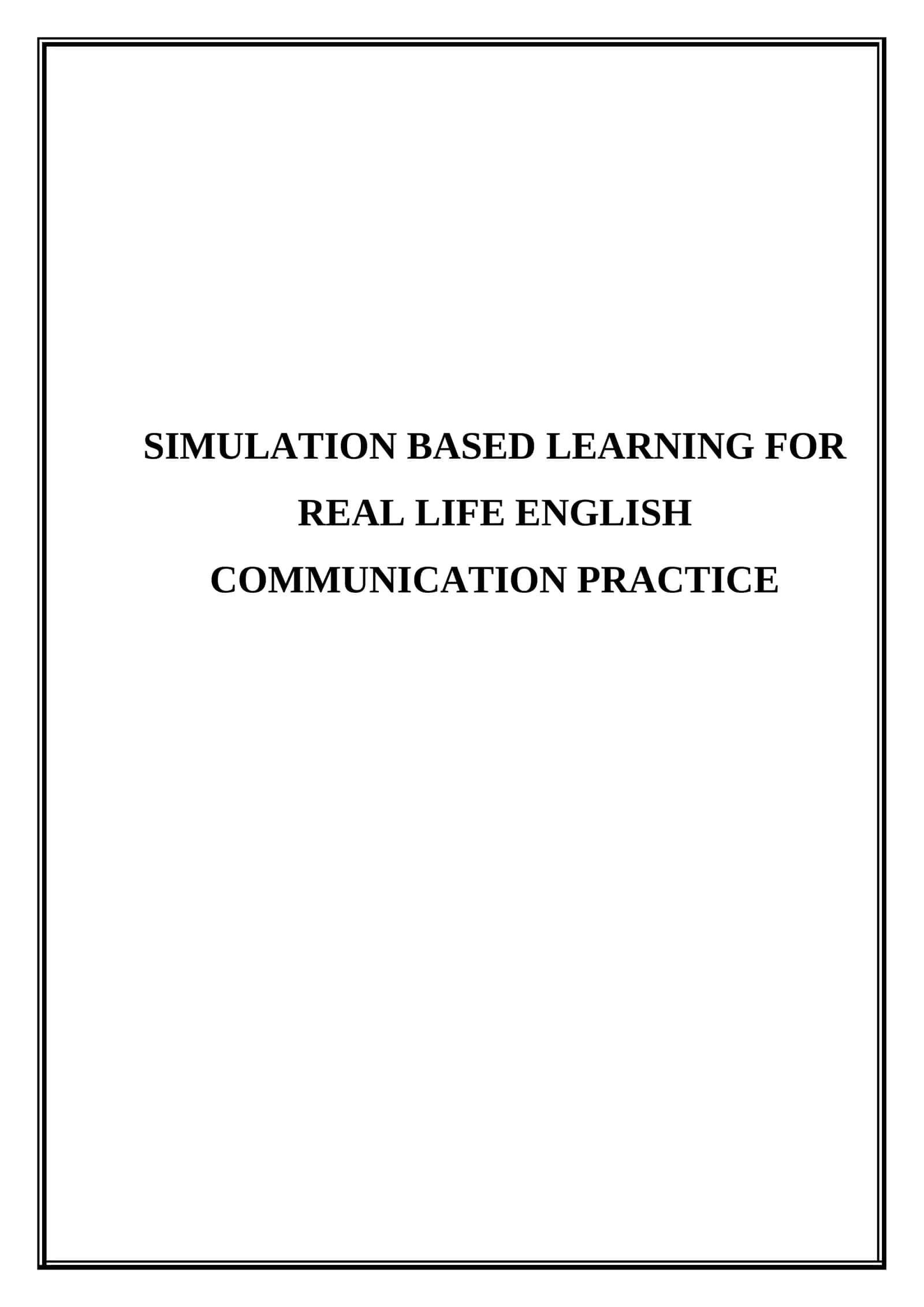 Simulation based learning for real life English communication practice