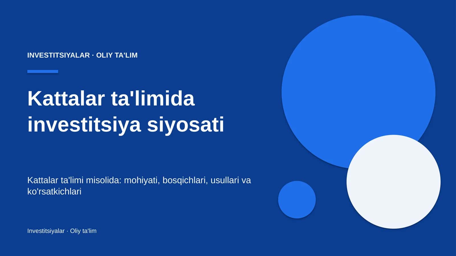 Kattalar ta'limida investitsiya siyosati