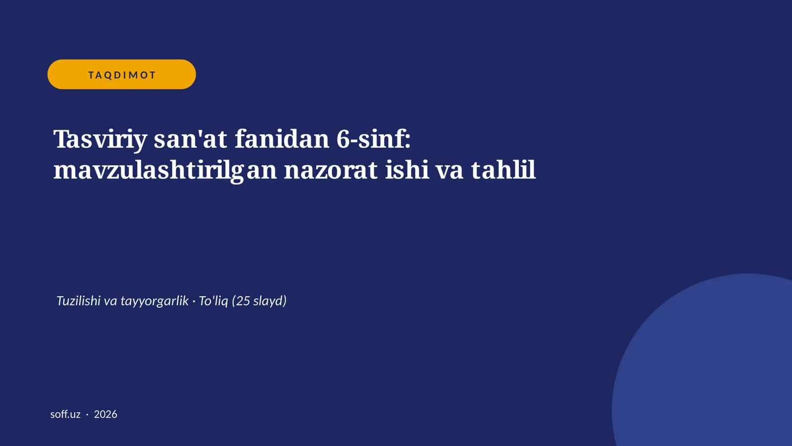 Tasviriy san'at fanidan 6-sinf: mavzulashtirilgan nazorat ishi va tahlil
