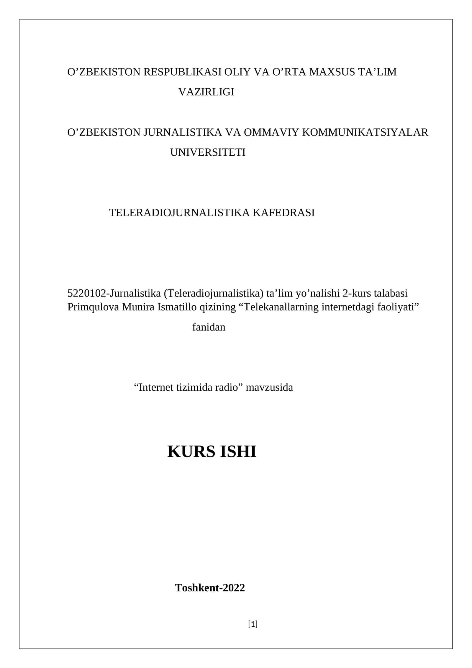 “Telekanallarning internetdagi faoliyati” fanidan “Internet tizimida radio” mavzusida KURS ISHI