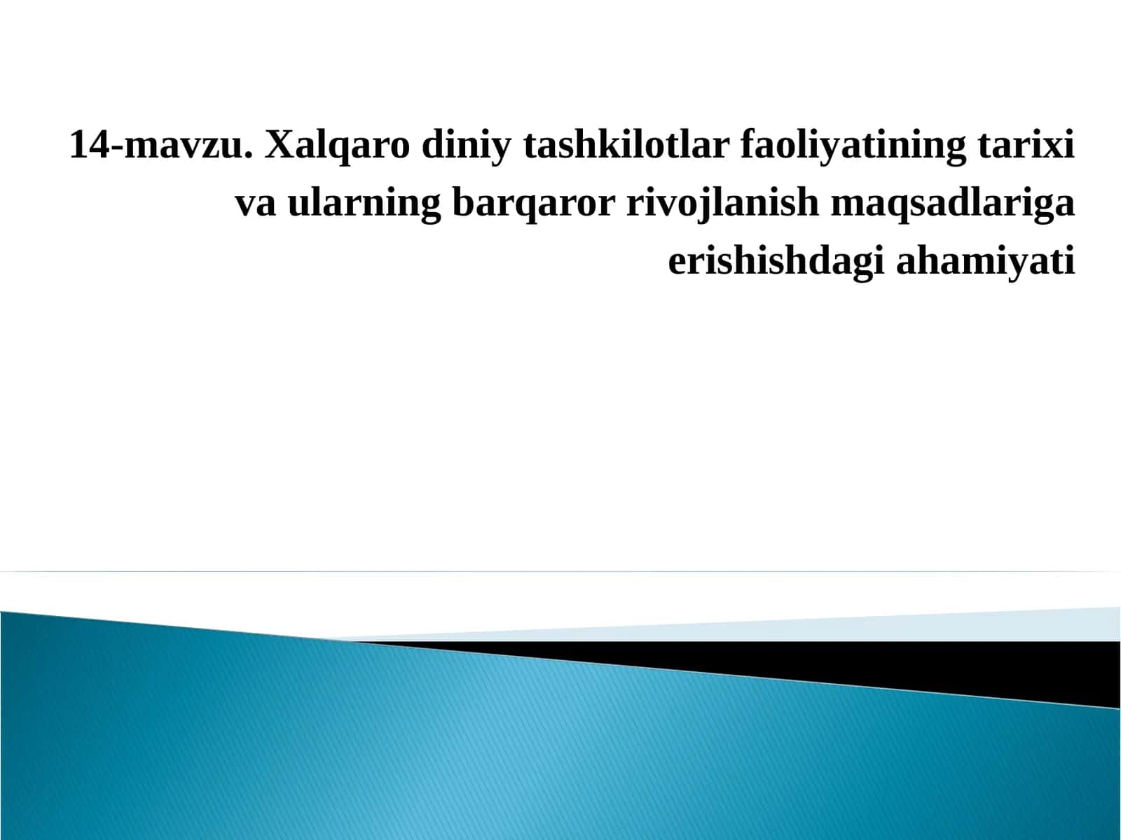 Xalqaro diniy tashkilotlar faoliyatining tarixi va ularning barqaror rivojlanish maqsadlariga erishishdagi ahamiyati