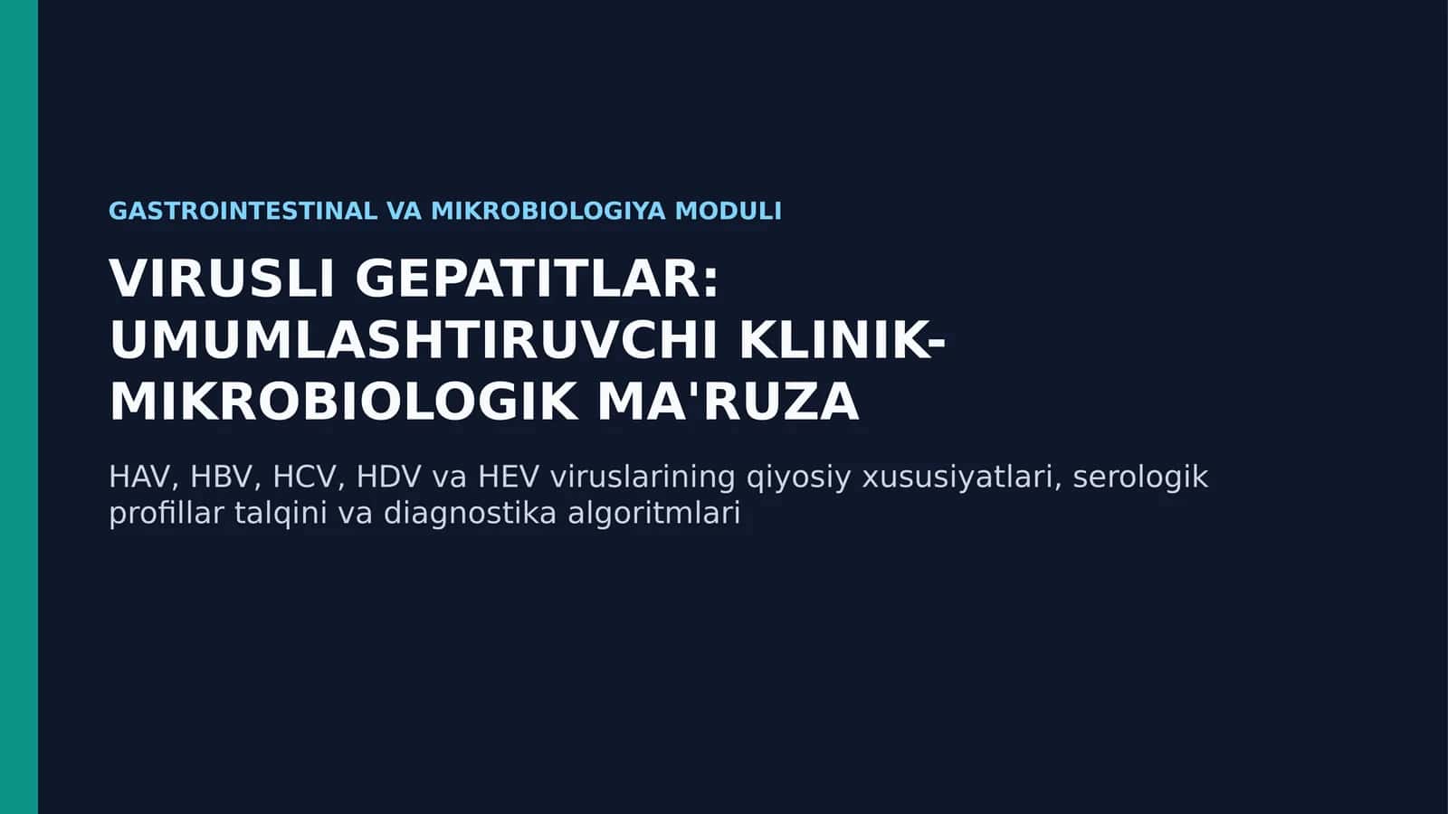 Gastroenterologiya: Virusli Gepatitlar Umumlashtiruvchi Klinik Ma'ruza