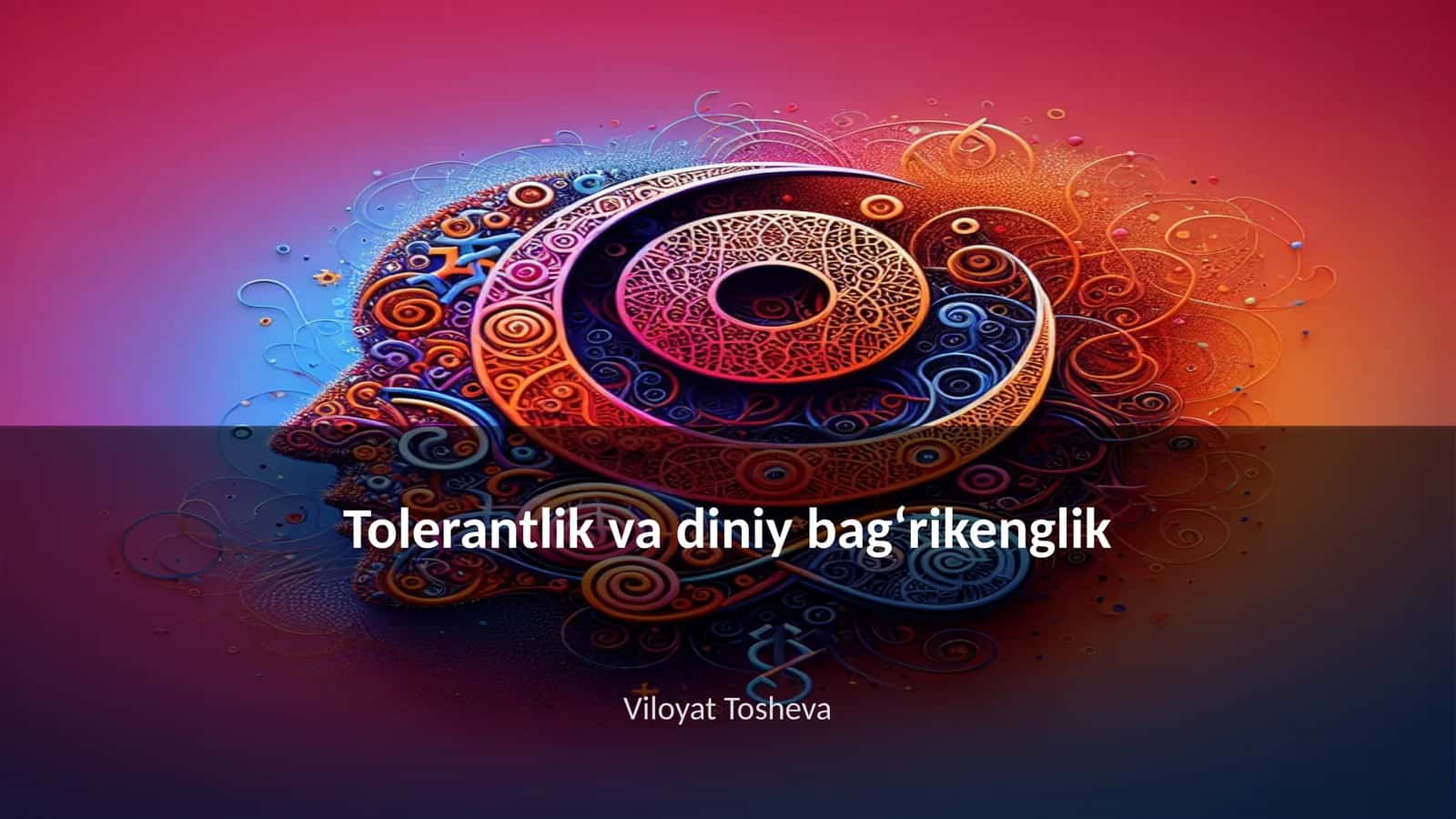 Tolerantlik va diniy bagʻrikenglik