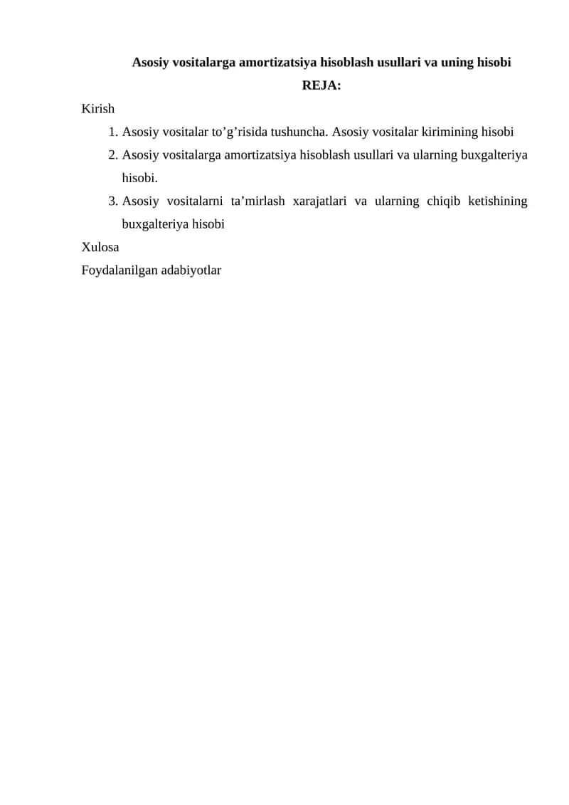 Asosiy vositalarga amortizatsiya hisoblash usullari va uning hisobi