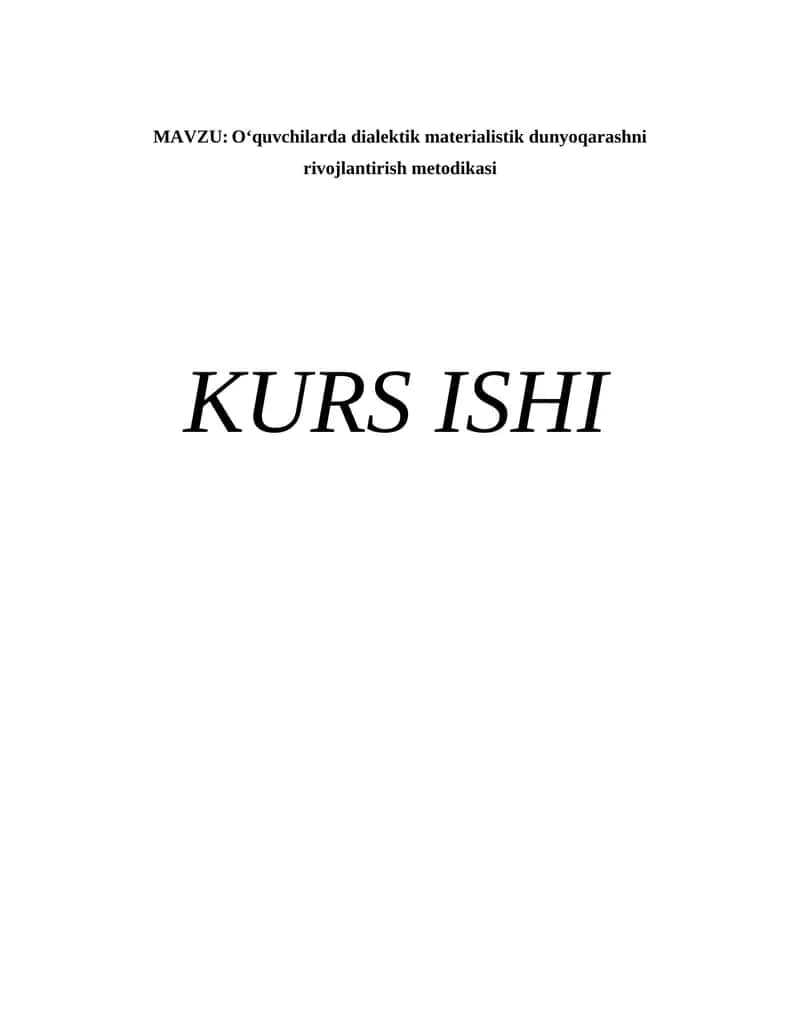 O‘quvchilarda dialektik materialistik dunyoqarashni rivojlantirish metodikasi
