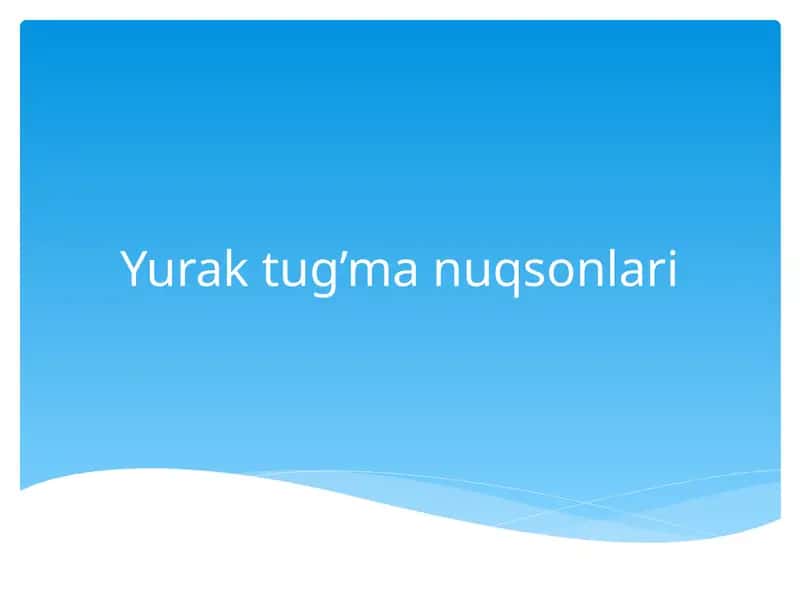 Yurak tug’ma nuqsonlari