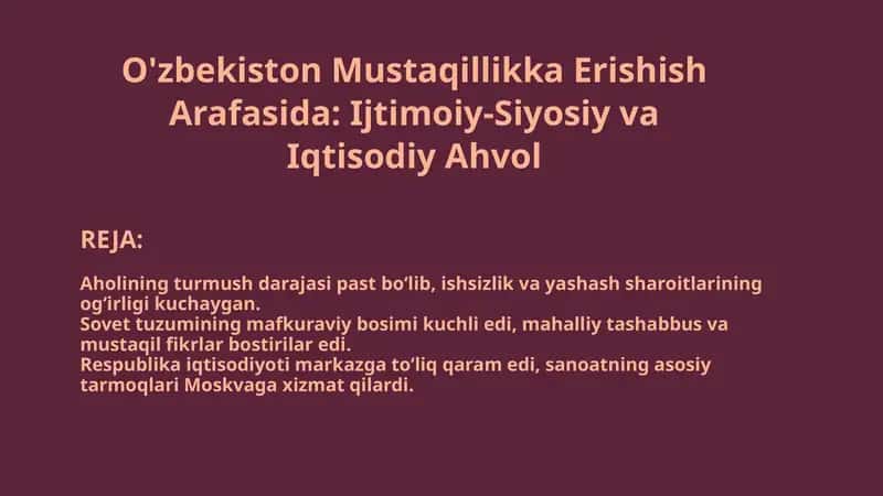 O'zbekiston Mustaqillikka Erishish Arafasida: Ijtimoiy-Siyosiy va Iqtisodiy Ahvol