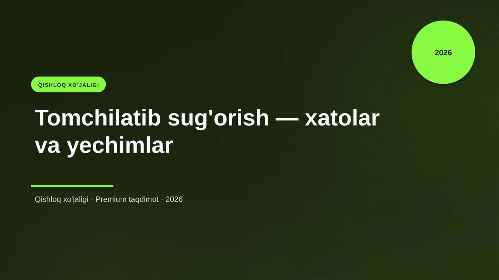 Tomchilatib sug'orish — xatolar va yechimlar
