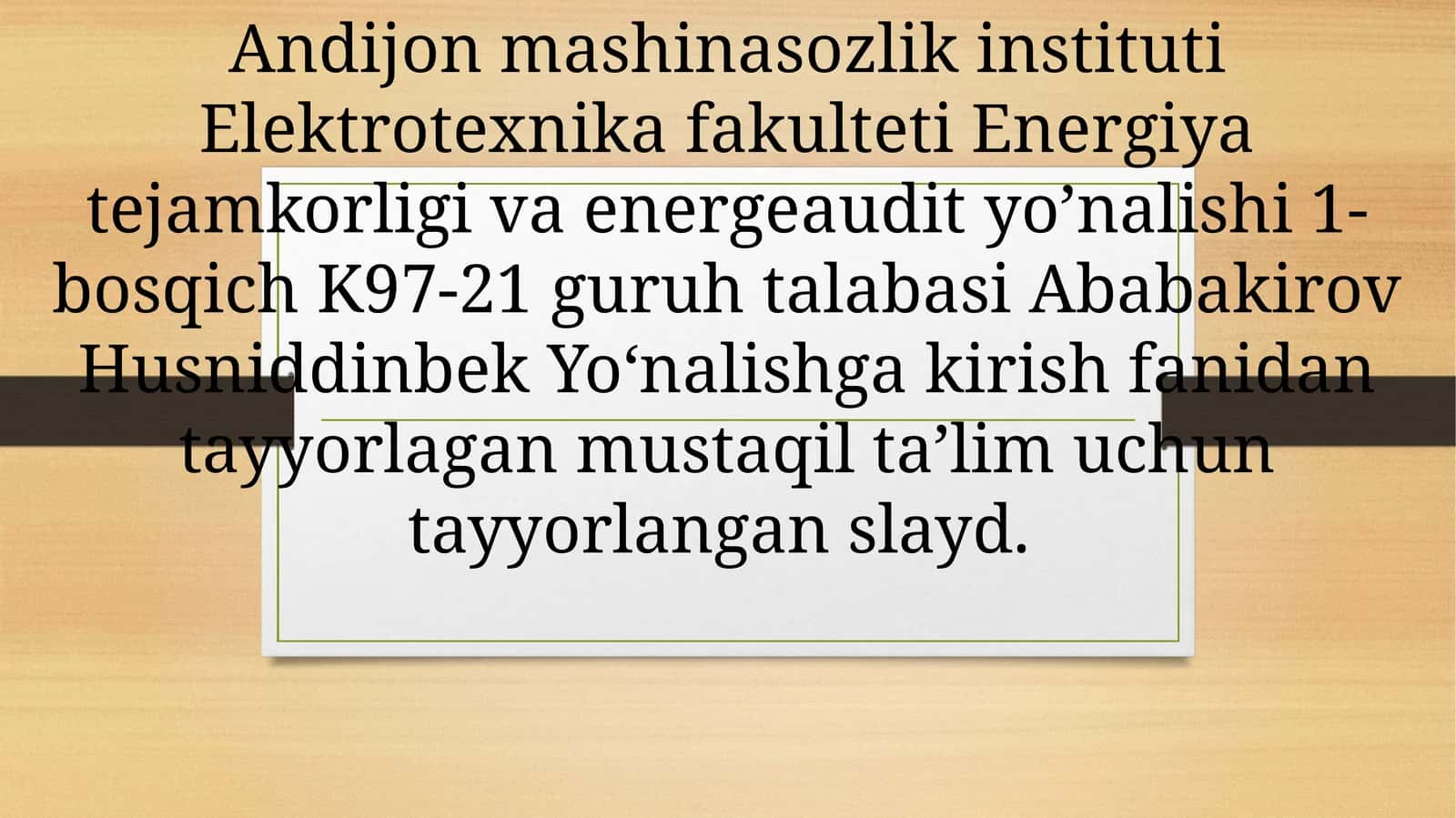 Mustaqil ta'lim uchun tayyorlangan slayd