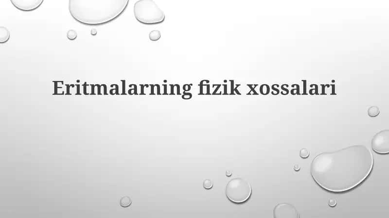 Eritmalarning fizik xossalari