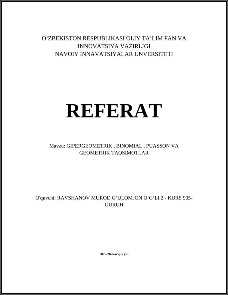 GIPERGEOMETRIK, BINOMIAL, PUASSON VA GEOMETRIK TAQSIMOTLAR