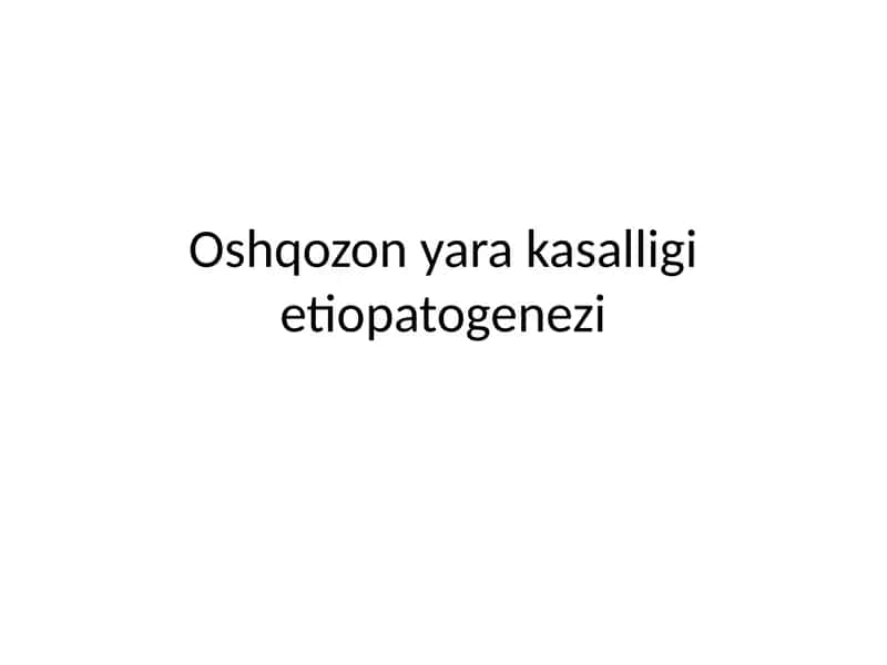 Oshqozonyarakasalligietiopatogenezi