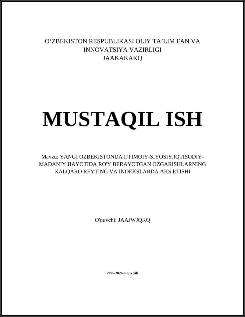 YANGI OZBEKISTONDA IJTIMOIY-SIYOSIY,IQTISODIY-MADANIY HAYOTIDA RO'Y BERAYOTGAN OZGARISHLARNING XALQARO REYTING VA INDEKSLARDA AKS ETISHI