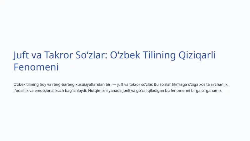 Juft va Takror Soʻzlar: Oʻzbek Tilining Qiziqarli Fenomeni